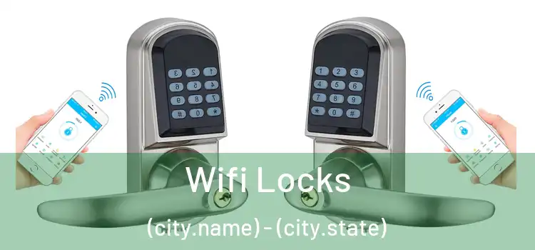 Wifi Locks (city.name) - (city.state)